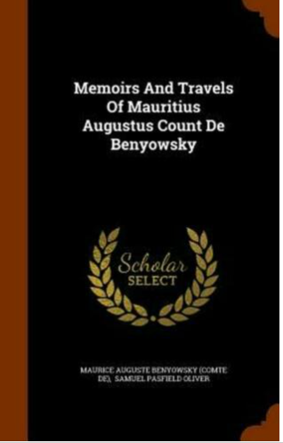 Memoirs and Travels of Mauritius Book Augustus Count de Benyowsky
